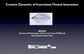 Creative Dynamics of Improvised Musical Interaction - …repmus.ircam.fr/_media/dyci2/omax_somax.pdf · Creative Dynamics of Improvised Musical Interaction!!! Gérard Assayag!! ...