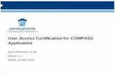 User Access Certification for COMPASS Application · 2 About User Access Certification What is User Access Certification? User Access Certification is the process to review user accounts