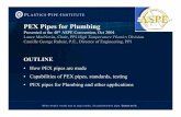 PEX Pipes for Plumbing - Healthy Heating 55/Presentations/How Pex is...•PEX pipes for Plumbing and other applications Who is PPI? •PPI is the major trade association representing