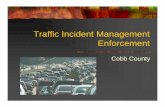 Traffic Incident Management Enforcement - Time Task Force · Traffic Incident Management ... and ambulance transport of victims to a ... responsibility of control and management of