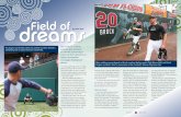 dreams Field of - MLB.commlb.mlb.com/stl/downloads/publications/july_workout.pdf · dreamsField of seized the chance to evaluate draft prospects on its home turf. And for players