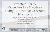 Effective Utility Coordination Practices Using Alternative ... · Using Alternative Contract Methods Douglas D. Gransberg, PhD, PE, ... and understand the current models for ... •30+