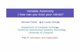 Verifiable Autonomy how can you trust your robots? able Autonomy | how can you trust your robots? ... what do we mean by \formal veri cation"? ... model-checking, Buchi Automata …