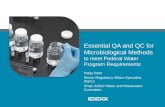 Essential QA and QC for Microbiological Methods · Essential QA and QC for Microbiological Methods ... Senior Regulatory Affairs Specialist, IDEXX Chair, AOAC Water and ... systematic
