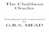 Oracles Mead.pdf · CHALDEAN evidently forming part of the inner ORACLES. instruction of a School or Community ; but even so we shall not have the clear original, for there are several