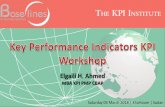 Elgaili H. Ahmed - thebaselines.com · kpiinstitute.org73 73 KPI Professional 1. Understanding and Selecting KPIs Understanding and Selecting KPIs Introduction To The World Of KPIs