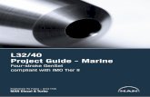 L32/40 Project Guide - Marine - abato.nl · ings and instructions prepared for such purposes. MAN Diesel & Turbo makes no representations or warran-ties either express or implied,