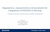 Regulations, requirements and standards for integration of ... · integration of DG/DER in Norway . ... (spring) not in phase ... • TC 38 Instrument transformers • TC 57 ...