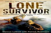 Lone survivor: the eyewitness account of …1.droppdf.com/files/VJQCV/lone-survivor-the-eyewitness-account-of...equipment for the lone survivor. I tried to tell her of her son’s