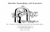 Sixth Sunday of Easter - Amazon Web Servicesworshiptimesmedia.s3.amazonaws.com/files/2015/05/5-10.pdfSixth Sunday of Easter 3 May 10, 2015 GATHERING AROUND THE WORD *CONFESSION *GATHERING