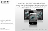 Logistics 2.0: How Mobile Barcode Scanning, Google Glass ...ils-schweiz.ch/wp-content/uploads/2017/04/z_MITTEILUNG_Logistics_2... · BARCODE SCANNING PLATFORM ... OCR and Image Recognition