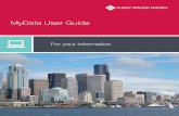 MyData User Guide - Puget Sound Energy€¦ · MyData User Guide For your information. 1 Welcome to MyData . MyData is a tool to track and report energy usage for whole buildings.