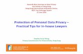 Protection of Personal Data Privacy – Practical Tips for ...€™sresponsetotheallegation supportingdocuments,suchas: o its correspondence with the complainant or third parties
