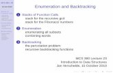 MCS 360 L-23 Enumeration and Backtracking - math.uic.edujan/mcs360f10/enumeration.pdf · MCS 360 L-23 15 Oct 2010 Stacks of Function Calls stack for the recursive gcd stack for the