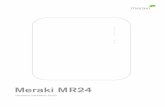 Meraki MR24 - RHO Wirelessrhowireless.com/hardware/mesh/docs/meraki_setup_MR24.pdf · Meraki, Meraki MR24, ... In the interest of improving internal design, ... Add your APs to your