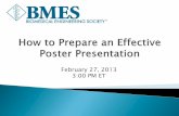February 27, 2013 3:00 PM ET - bmes.org · –Check your university/lab for template ... • Worcester Polytechnic Institute, Academic Technology –