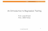 An Introduction to Regression Testing - Forsiden · Ph.D., IEEE Fellow ... • Three ways that a test case may become obsolete: ... Step3: A minimal test set for regression testing