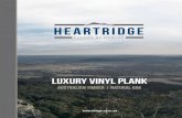 LUXURY VINYL PLANK - Heartridge · Heartridge Luxury Vinyl Plank is inspired by nature, ... is a unique and character- ... laundry and kitchen, ...