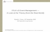 ITIL® v3 Event Management - bcs.org® v3 Event Management — A Look at the Theory (from the Real World) Brenda L. Peery, 14th September 2009 BCS Specialist Group …