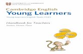 Handbook for Teachers - BRiTiSH SCHOOL RC · Handbook for Teachers Starters Movers Flyers Young Learners Young Learners English Tests (YLE) ... The Cambridge English: Young Learners