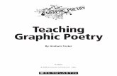 Teaching Graphic Poetry - Scholastic · TeachinG GRaPhic POeTRY By Graham Foster ReaDinG a POeM GRaPhicaLLY Teachers know that many students are visual learners …