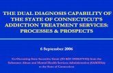 DUAL DIAGNOSIS CAPABILITY IN ADDICTION …ASAM) Patient Placement Criteria Second Edition Revised (PPC-2R) outlined the framework for a model ... DUAL DIAGNOSIS CAPABILITY IN ADDICTION