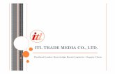 ITL TRADE MEDIA CO., LTD. - logisticsthailand.com · Event Organizer Service for MAI Seminar ... Microsoft PowerPoint - 2009 Company Profile of ITL.ppt [โหมดความเข้ากันได้]
