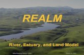 REALM - Californiabaydeltaoffice.water.ca.gov/modeling/deltamodeling/news/REALM-full.pdfAdaptive mesh refinement. ... • Optimization solvers GIS • Geographical Data ... Locality