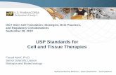 USP Standards for Cell and Tissue Therapies - c.ymcdn.com · -Cell Therapy -Gene Therapy-Tissue ... changes in technology and regulatory frameworks in the areas of cell, gene and