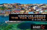WEXPLORE GREECE THE TGS ODYSSEY - … · famous for being Odysseus’ homeland. Although there are no substantiated archaeological discoveries to support Homer’s writing, and as