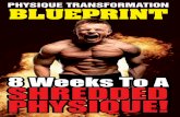 8 Weeks To A SHREDDED PHYSIQUE! - Primal Muscledownloads.primalmuscle.com/pumped/guides/physique-transformation... · bodybuilding stage! ... – supplements! ... Statements made