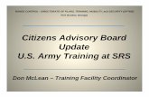 Citizens Advisory Board Update U.S. Army Training at SRS · Citizens Advisory Board Update ... - Close Quarters Battle (CQB) Combat Maneuver Training ` ... US Army Briefing Ch-2[1].ppt