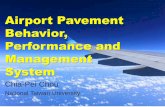 Airport Pavement Behavior, Performance and Management Systemcem.uaf.edu/media/138723/chiapei-chou.pdf · Airport Pavement Behavior, Performance and ... •Slab movement reaction is
