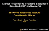 Case Study IKEA and Lacey Act - PwC Response to Changing Legislation Case Study IKEA and Lacey Act The World Resources Institute Forest Legality Alliance Adam Grant – Senior Associate