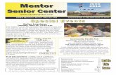Mentor 20122012 Senior CenterSenior Centercityofmentor.com/wp-content/uploads/Mentor-Senior-Center-June-2012... · Mentor Senior Center 440.974.5725 or 440.255.1100, ext 2470 3 Support