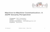 Machine-to-Machine Communication: A 3GPP Security Perspective · 2018-04-01 · Machine-to-Machine Communication: A 3GPP Security Perspective Company: NEC Corporation ... – New