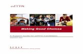 Making Good Choices - University of … Good Choices examines edTPA tasks within an interactive cycle of planning, instruction, and assessment. On the pages that follow, each …