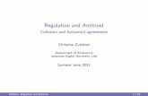 Regulation and Antitrust - Johannes Kepler University of Linz · 2011-04-11 · Regulation and Antitrust Collusion and horizontal agreements ... chapter 4 in Motta (2004): Competition