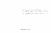 Growth and Dispersion of Accountable Care Organizations in 2015 · 2015-10-26 · Growth and Dispersion of Accountable Care Organizations in 2015 ... Growth and Dispersion of Accountable