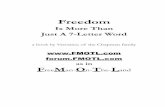 Freedom Is More Than Just A 7-Letter Word · Freedom Is More Than Just A 7-Letter Word his book is all about freedom. I think it will surprise you how much you actually do not know