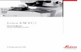 Leica EM FC7 - NUANCE Center FC7... · Any copyrights of this document are retained by Leica Mikrosysteme GmbH, Vienna. ... The instruments are equipped with ... Page 10 Operating