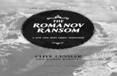 THE ROMANOV RANSOM - Clive Cussler · The third contained the jewelry gifted to the royal family over the last three hundred years, diamond-studded tiaras, necklaces, and ... THE