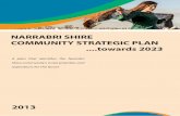 NARRABRI SHIRE COMMUNITY STRATEGIC PLAN towards … Council/Strategic... · Narrabri Shire Community Strategic Plan 2013 - 2023 1 NARRABRI SHIRE COMMUNITY STRATEGIC PLAN ....towards
