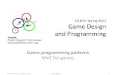 Game Design and Programming - Rutgers University · Game Design and Programming Game programming patterns ... camera->Update(); ... (heat seeking missiles, etc).