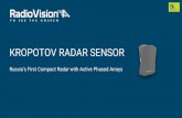 KROPOTOV RADAR SENSOR - Radio Vision compact radar is ideal for any kind of scanning and visualization and much more… Kropotov Radar Sensor