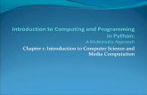 CS1315 Introduction to Media Computation - University of …capestim/csc104/csc104s11/Chapter 1... · 2011-01-14 · What computers understand It’s not really multimedia at all.