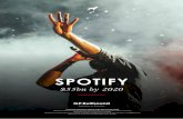 SPOTIFY - GP Bullhound · GP Bullhound Sidecar III is an investor in Spotify. GP Bullhound is not or has not been engaged as an advisor to or received compensation from Spotify.