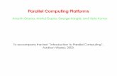 Parallel Computing Platforms - Purdue University · Topic Overview Implicit Parallelism: Trends in Microprocessor Architectures Limitations of Memory System Performance Dichotomy