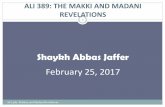 Shaykh Abbas Jaffer - Academy for Learning Islam · Shaykh Abbas Jaffer February 25, 2017 ALI 389: Makkan and Madani Revelations 1. INTRODUCTION ... THE CRITERION OF PERIOD