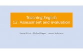 12. Assessment and Evaluation · 2015-10-22 · Presentation and practice ... Chapter 12: Assessment and evaluation 42. Acknowledgments Jürgens, Eiko & Werner Sacher (2008). ...